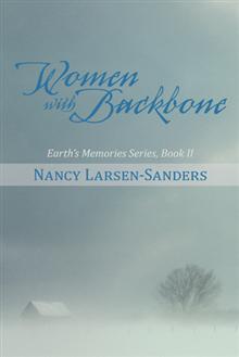 Women with Backbone: Earth's Memories Series, Book II